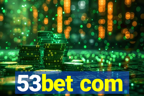 53bet com